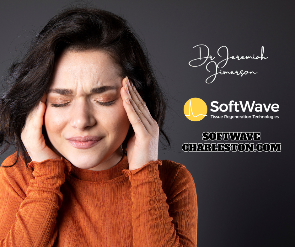 Can SoftWave Therapy Provide Relief for Headaches and Migraines? Discover a Breakthrough Solution with Dr. Jeremiah Jimerson, DC, ART in Charleston, SC